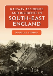 Railway Accidents And Incidents In South-East England