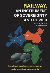 Railway, An Instrument Of Sovereignty And Power