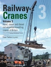 Railway Cranes Volume 3