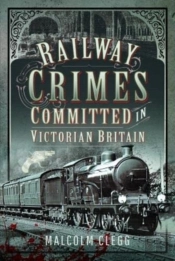 Railway Crimes Committed In Victorian Britain