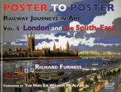 Railway Journeys In Art Volume 5: London And The South East