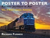Railway Journeys In Art Volume 9: Rails Across America