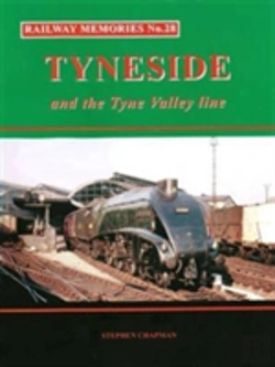 Bertrand.pt - Railway Memories No.28 Tyneside And The Tyne Valley