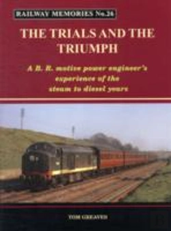 Bertrand.pt - Railway Memories The Trials And The Triumph