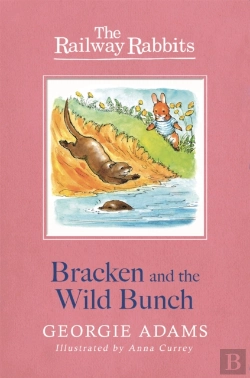 Bertrand.pt - Railway Rabbits: Bracken And The Wild Bunch