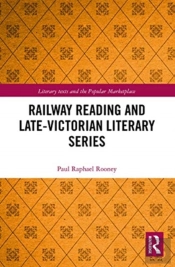 Railway Reading And Late-Victorian Literary Series