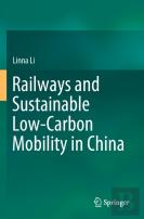 Railways And Sustainable Low-Carbon Mobility In China