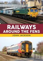 Railways Around The Fens