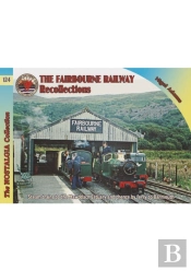 Railways & Recollections The Fairbourne Railway