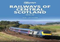 Railways Of Central Scotland 2016-20