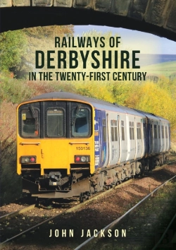 Bertrand.pt - Railways Of Derbyshire In The Twenty-First Century