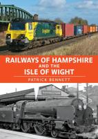 Railways Of Hampshire And The Isle Of Wight