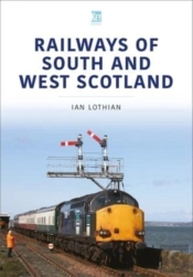 Railways Of South And West Scotland