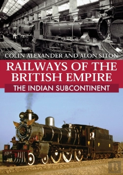 Bertrand.pt - Railways Of The British Empire: The Indian Subcontinent