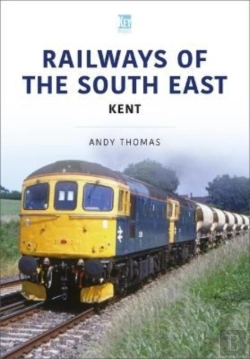 Bertrand.pt - Railways Of The South East: Kent