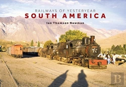Bertrand.pt - Railways Of Yesteryear - South America