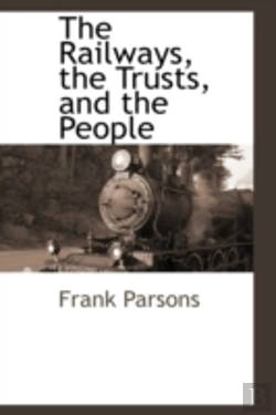 Bertrand.pt - Railways, The Trusts, And The People