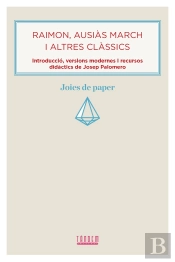 Raimon, Ausiàs March I Altres Clàssics