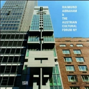 Raimund Abraham & The Austrian Cultural Forum Ny /Anglais/Allemand