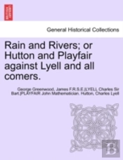 Rain And Rivers; Or Hutton And Playfair
