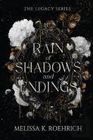Rain Of Shadows And Endings