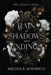 Rain Of Shadows And Endings