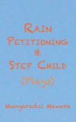 Rain Petitioning And Step Child