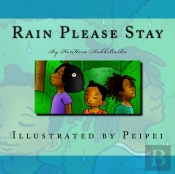 Rain Please Stay