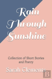 Rain Through Sunshine