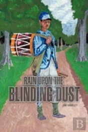 Rain Upon The Blinding Dust