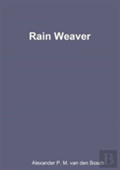 Rain Weaver