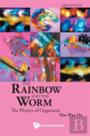 Rainbow And The Worm, The: The Physics Of Organisms (3rd Edition)