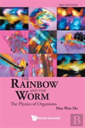 Rainbow And The Worm, The: The Physics Of Organisms (3rd Edition)