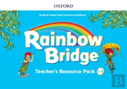 Bertrand.pt - Rainbow Bridge: 1-3: Teacher Resource Pack