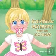 Rainbow Butterfly And Her Soother