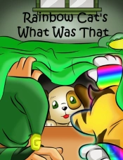 Rainbow Cat'S What Was That