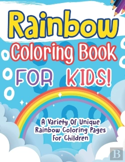 Bertrand.pt - Rainbow Coloring Book For Kids! A Variety Of Unique Rainbow Coloring Pages For Children