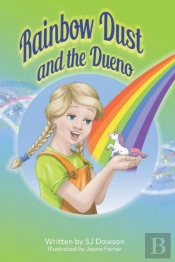 Rainbow Dust And The Dueno