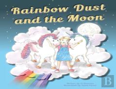 Rainbow Dust And The Moon