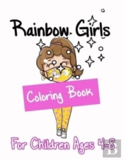Rainbow Girls Coloring Book For Children Ages 4-8