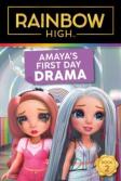 Rainbow High: Amaya'S First Day Drama