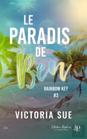 Rainbow Key Tome 3 : Le Paradis De Ben