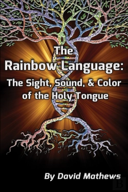 Bertrand.pt - Rainbow Language: The Sight, Sound & Color Of The Holy Tongue