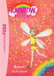 Rainbow Magic 03 - Aurore, La Fee Jaune - T3