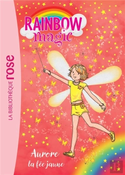 Bertrand.pt - Rainbow Magic 03 - Aurore, La Fee Jaune - T3