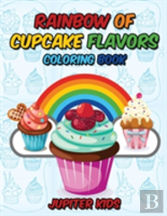 Rainbow Of Cupcake Flavors Coloring Book