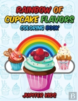 Bertrand.pt - Rainbow Of Cupcake Flavors Coloring Book
