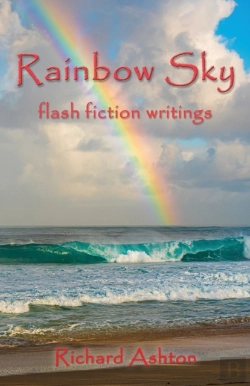 Bertrand.pt - Rainbow Sky: Flash Fiction Writings