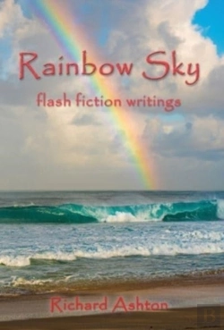 Bertrand.pt - Rainbow Sky: Flash Fiction Writings