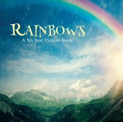 Bertrand.pt - Rainbows, A No Text Picture Book